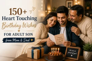 150+ Heart Touching Birthday Wishes for Adult Son from Mom & Dad