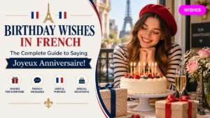 Birthday Wishes in French The Complete Guide to Saying Joyeux Anniversaire