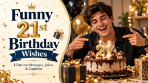 Male Funny 21st Birthday Wishes Hilarious Messages, Jokes & Captions